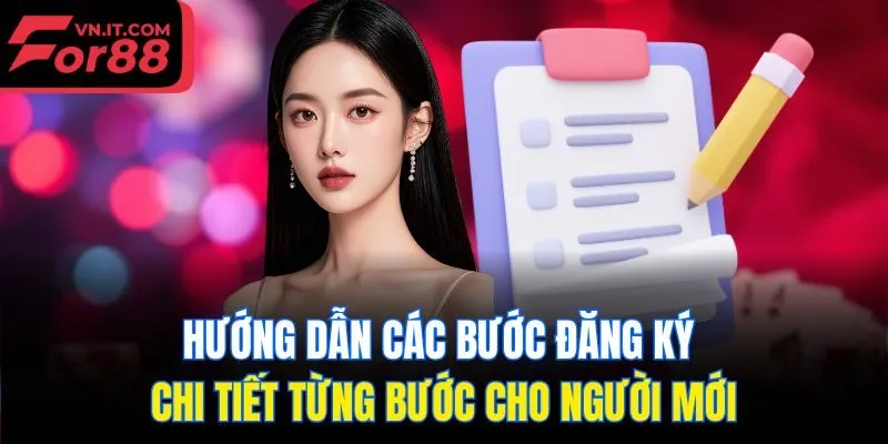 Hướng dẫn các bước đăng ký chi tiết từng bước cho người mới