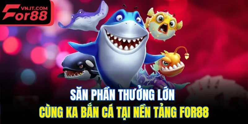 KA bắn cá