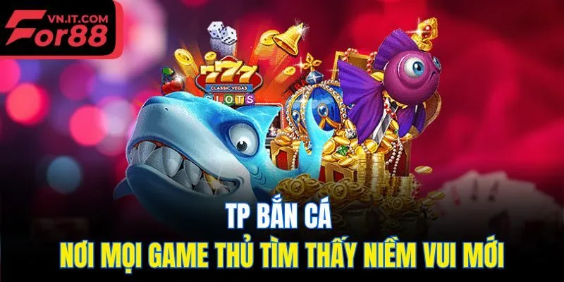 TP bắn cá